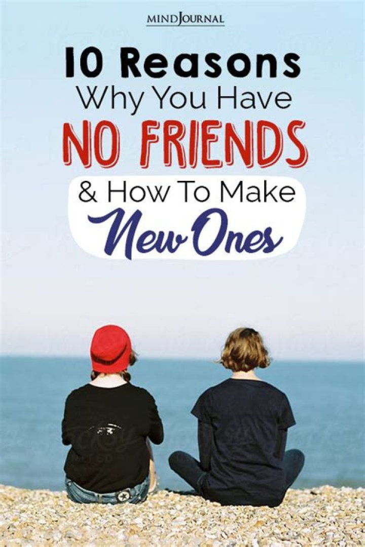 Why do some people have no friends?