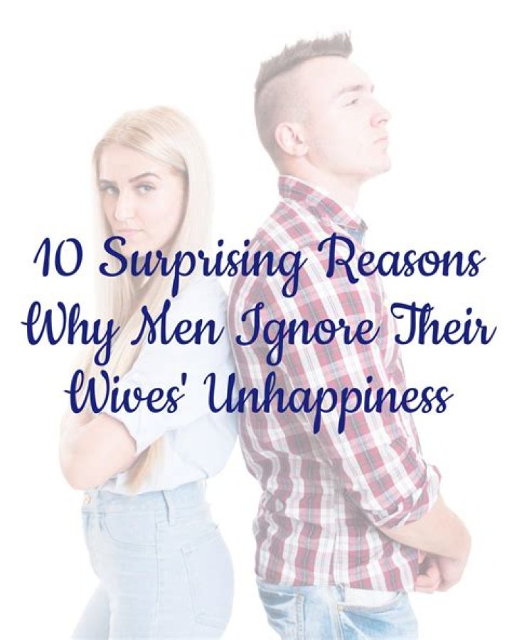 Why husband ignore their wives?