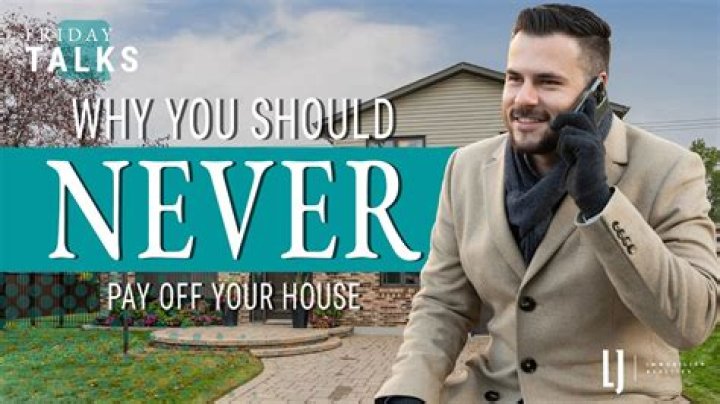 Why you should never pay off your house?