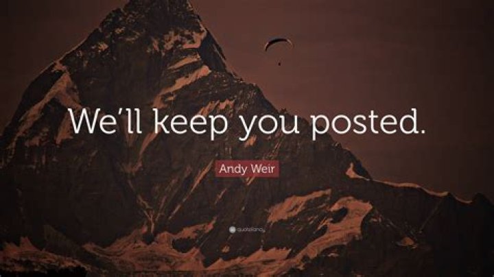 Will keep you posted on the situation?